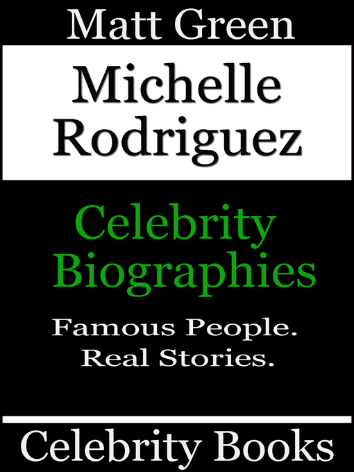 Title details for Michelle Rodriguez by Matt Green - Wait list